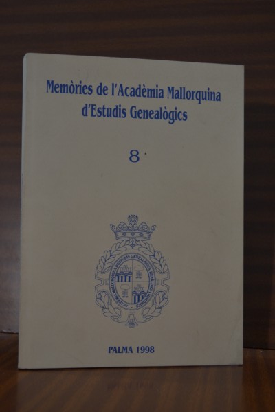 MEMRIES DE L'ACADMIA MALLORQUINA D'ESTUDIS GENEALGICS. Nmero 8